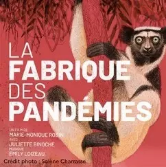 La fabrique des pandémies