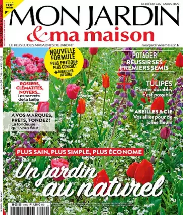 Mon Jardin et Ma Maison N°746 – Mars 2022