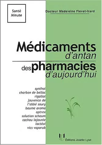 Médicaments d'antan  des pharmacies d'aujourd'hui