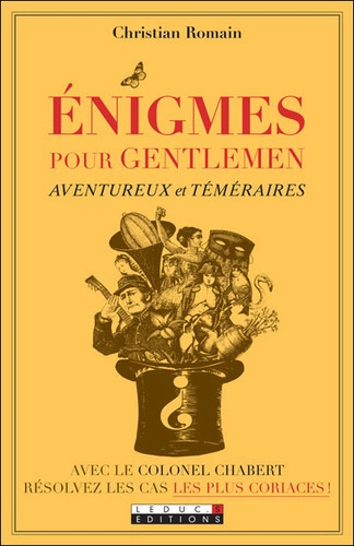 Énigmes pour gentlemen aventureux et téméraires