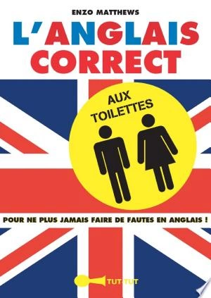 L'anglais correct aux toilettes - Livres