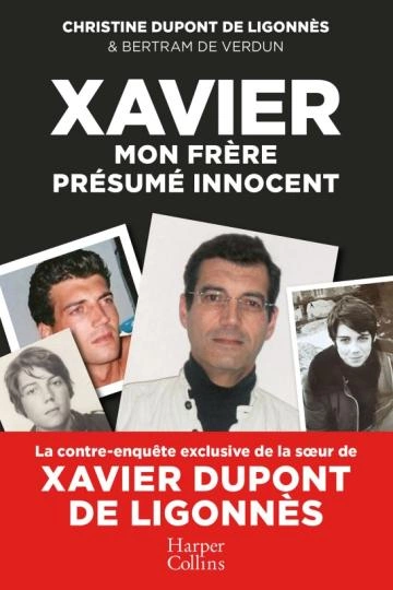 Xavier, mon frère, présumé innocent Bertram de Verdun, Christine Dupont de Ligonnès