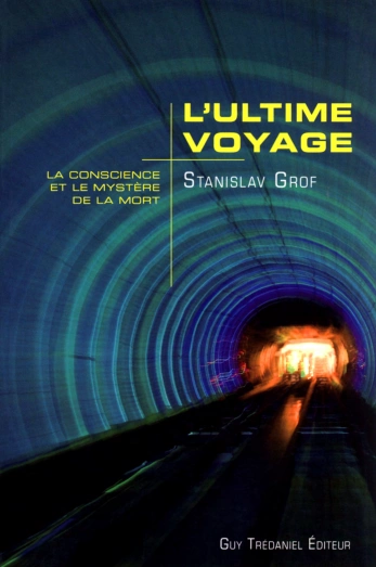 STANISLAV GROF - L'ULTIME VOYAGE