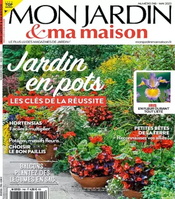 Mon Jardin et Ma Maison N°748 – Mai 2022