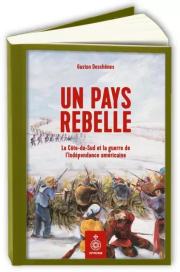 Un pays rebelle  Gaston Deschênes