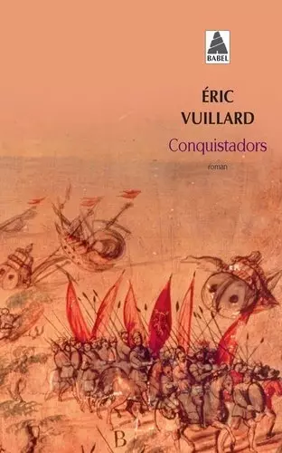 Conquistadors de Eric Vuillard