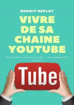 Vivre de sa chaîne youtube