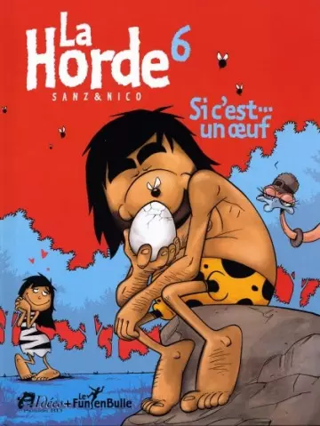 La Horde - BD Tome 1 à 6 + HS