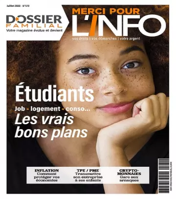 Dossier Familial N°570 – Juillet 2022