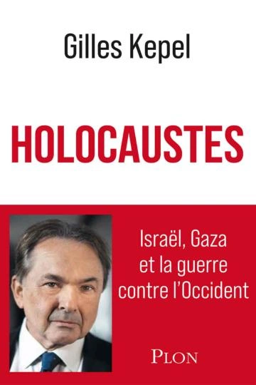 Holocaustes Gilles Kepel