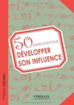 50 exercices pour développer son influence