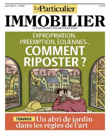 Le Particulier Immobilier N°364 – Juin 2019