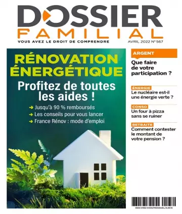 Dossier Familial N°567 – Avril 2022