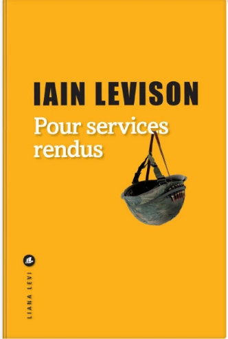 IAIN LEVISON - POUR SERVICES RENDUS - Livres