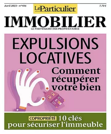 Le Particulier Immobilier N°406 – Avril 2023v