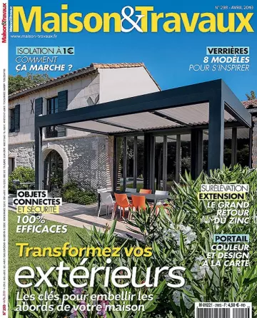 Maison et Travaux N°298 – Avril 2019