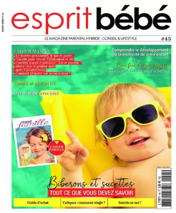 Esprit Bébé N°45 – Juillet-Août 2019