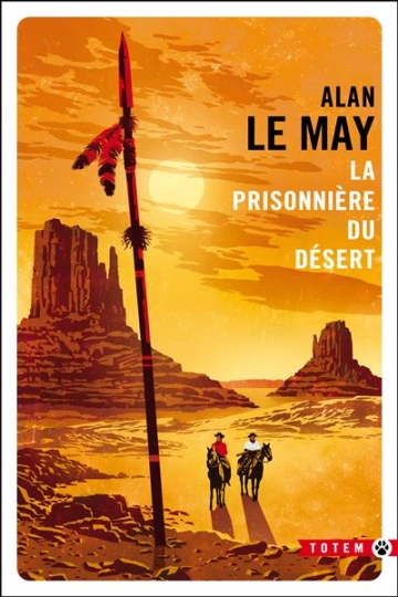 LA PRISONNIÈRE DU DÉSERT - LE MAY, ALAN