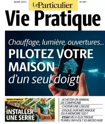 Le Particulier Vie Pratique N°487 – Mars 2022