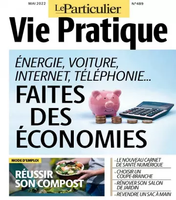 Le Particulier Vie Pratique N°489 – Mai 2022