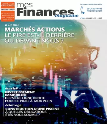 Mes Finances N°130 – Juillet 2022