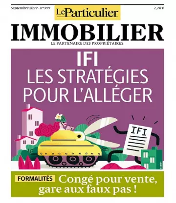 Le Particulier Immobilier N°399 – Septembre 2022