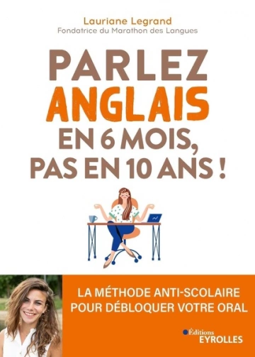 Parlez anglais en 6 mois, pas en 10 ans !