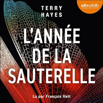 L'Année de la sauterelle Terry Hayes - AudioBooks