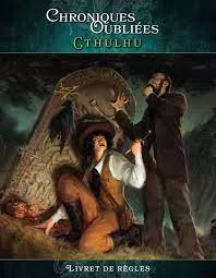 CHRONIQUES OUBLIÉES - CTHULHU