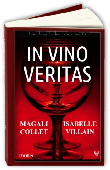 In vino veritas  Isabelle Villain, Magali Collet