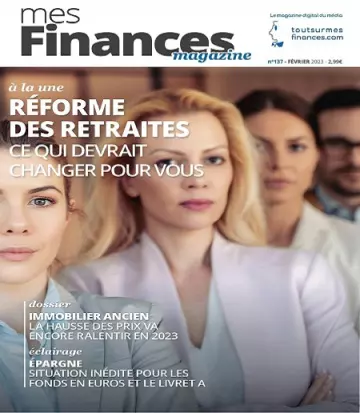 Mes Finances N°137 – Février 2023