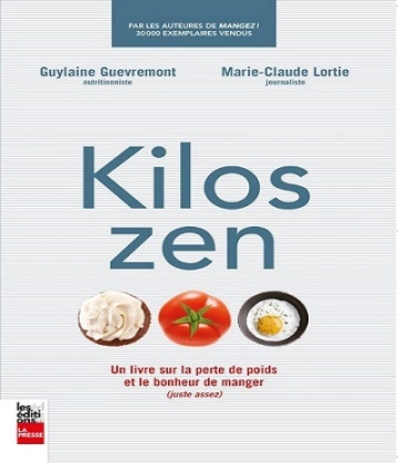 Kilos zen – Guylaine Guevremont- Marie-Claude Lortie - Livres