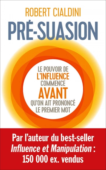 PRE-SUASION - ROBERT B. CIALDINI