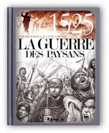 La guerre des paysans  Éric Liberge & Gérard Mordillat