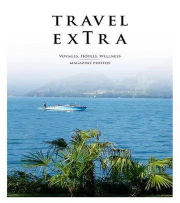 Travel Extra Magazine N°9 – Juin 2022