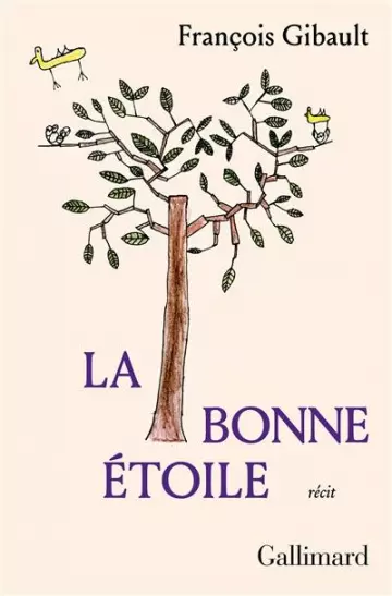 La bonne étoile - François Gibault