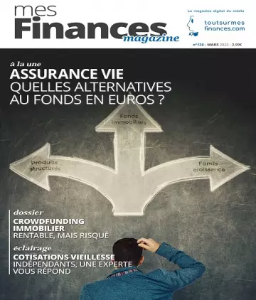 Mes Finances N°126 – Mars 2022