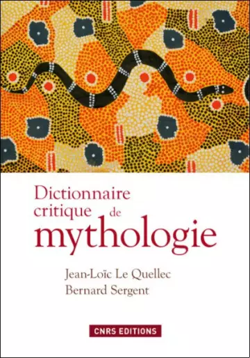 Dictionnaire Critique de Mythologie