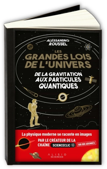 Les grandes lois de l'univers  Alessandro Roussel