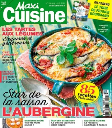 Maxi Cuisine N°150 – Juillet-Août 2021