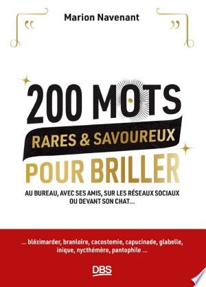 200 mots rares et savoureux pour briller