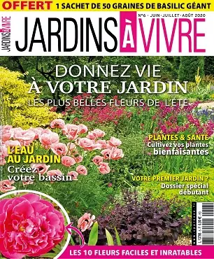 Jardins à Vivre N°6 – Juin-Août 2020