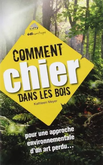 COMMENT CHIER DANS LES BOIS