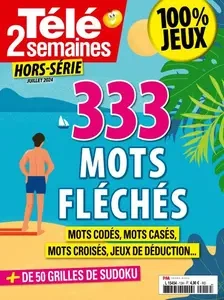 Télé 2 Semaines Hors-Série - Juillet 2024