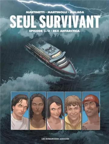 Seul survivant tome 3 - Rex antartica