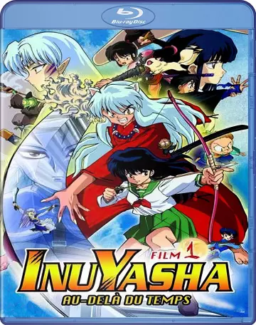 Inuyasha - Film 1 : Au-delà du temps