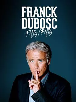 Franck Dubosc - Fifty - Fifty - FRENCH HDRIP