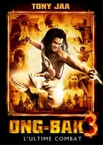 Ong-bak 3 - L'ultime combat - TRUEFRENCH BDRIP