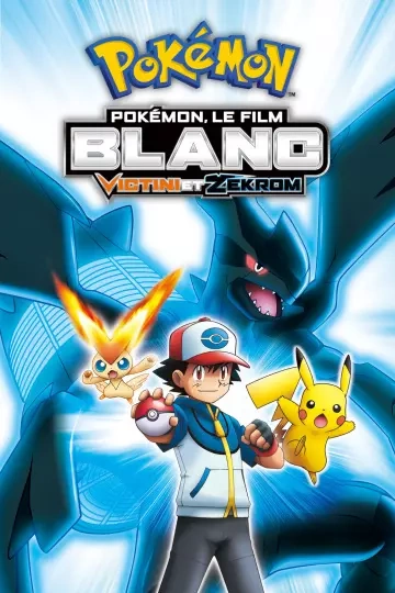 Pokémon, le film : Blanc - Victini et Zekrom