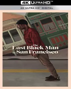 The Last Black Man in San Francisco